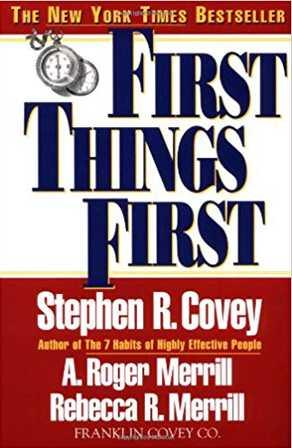 First Things First: by Stephen R Covey The Stationers
