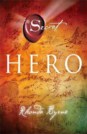 Hero: by Rhonda Byrne The Stationers