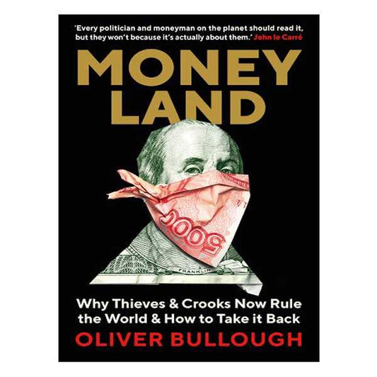 Moneyland by Oliver Bullough RHBR