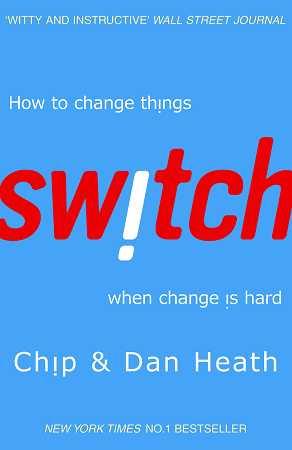 Switch: How to Change Things When Change Is Hard The Stationers