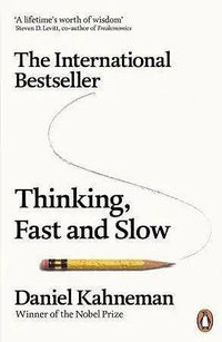 Thinking Fast and Slow by Daniel Kahneman The Stationers