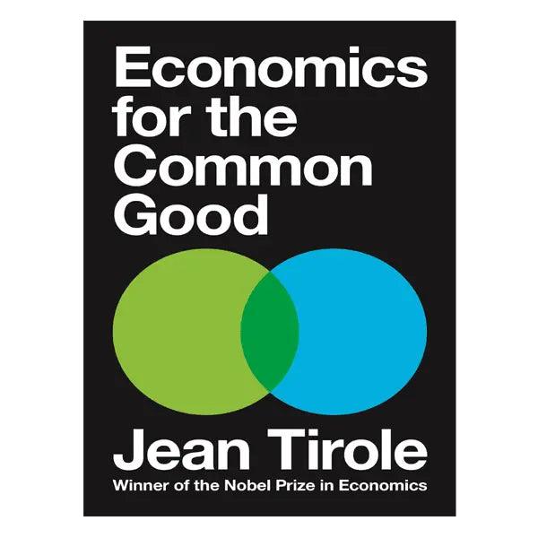Economics for the Common Good by Jean Tirole RHBR
