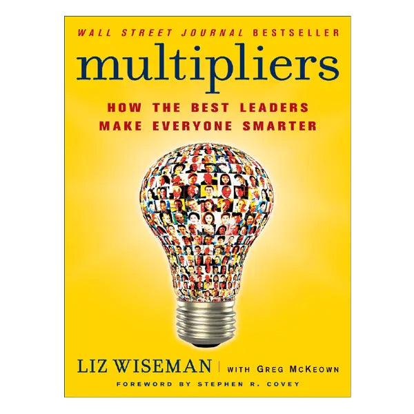 Multipliers by Liz Wiseman, Greg McKeown RHBR